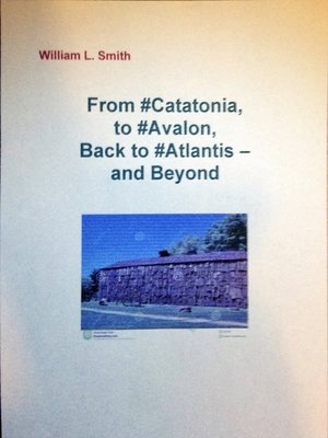 cover image of From #Catatonia,  to #Avalon,  Back to #Atlantis-- and Beyond